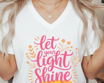 Let Your Light Shine; v neck tee and tank top
