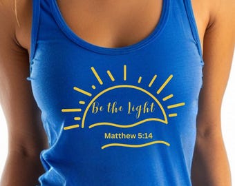Sé la luz Mateo 5:14 Tanque / Escritura de la fe cristiana Tanque