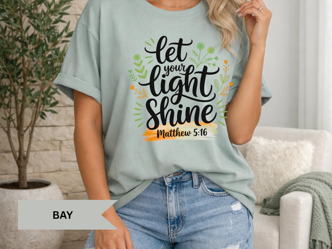 Let Your Light Shine Matthew 5:16 T-shirt | Christian Scripture Tee - Etsy