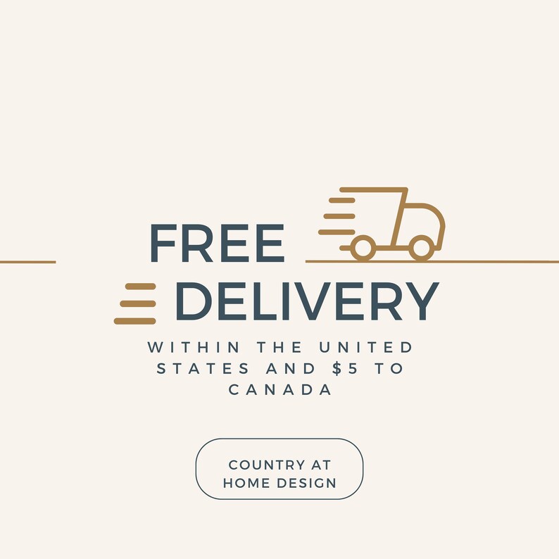 May include: A graphic with a brown delivery truck icon and the text "FREE DELIVERY WITHIN THE UNITED STATES AND &pound;5 TO CANADA". Below the text is a button that says "COUNTRY AT HOME DESIGN".