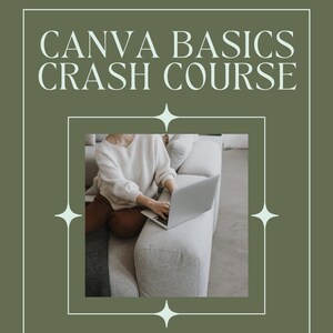 May include: A green and white graphic with the text "Canva Basics Crash Course" in white text. The graphic also includes a photo of a person sitting on a couch using a laptop. The text "Creating with Canva for Free & Pro Users" is below the photo. The graphic also includes the text "@from_kristin_homeschool" at the bottom.