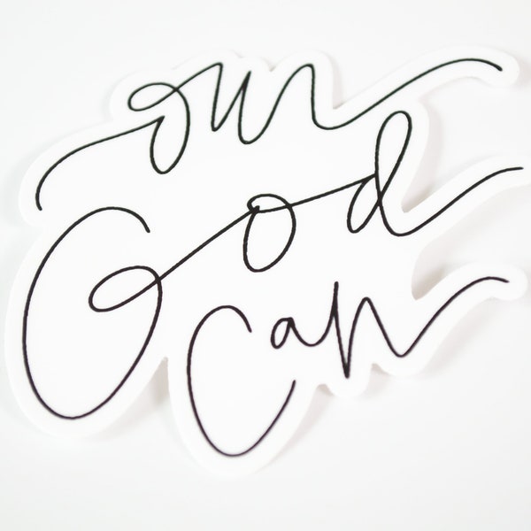 Our God Can Sticker, Bible Verse Sticker, Christian Sticker, Vinyl Sticker, Calligraphy Sticker, Psalm 46:10 Sticker, Die Cut Sticker