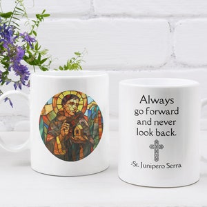 St. Junipero Serra Gift Mug Catholic Teacher Gift Mug for Catholic Confirmation Saint Gift Mug for Mentor Quote Gift Teacher Catholic Mug