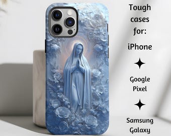 Our Lady of Fatima Sapphire Catholic Phone Case, Virgin Mary Tough Floral Relief Style Mom Gift Cover,  iPhone, Google Pixel, Samsung Galaxy