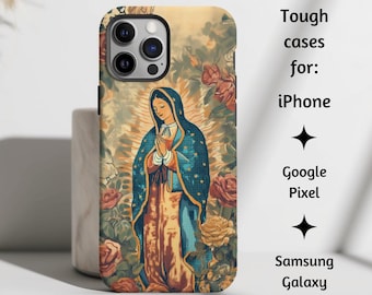 Our Lady of Guadalupe Print Catholic Phone Case, Blessed Virgin Mary Mother Art Tough Cover Gift for iPhone, Google Pixel, & Samsung Galaxy