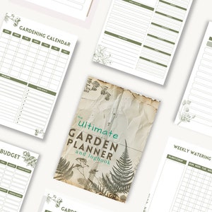 May include: A printable garden planner and logbook with a vintage aesthetic. The cover features a textured background with botanical illustrations and the text "The Ultimate Garden Planner and Logbook". The planner includes sections for a gardening calendar, budget, monthly planting, and weekly watering schedule.
