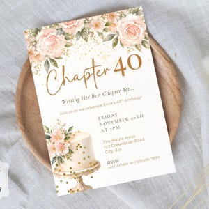 May include: A rectangular birthday invitation card featuring a floral border of pink roses and green leaves at the top and bottom. The text reads Chapter 40, Writing Her Best Chapter Yet, and includes event details for a 40th birthday celebration.