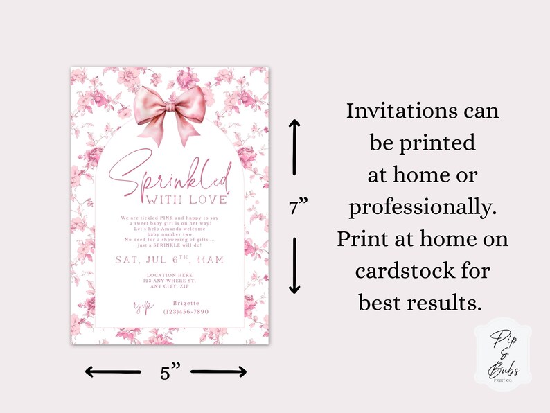 May include: A baby shower invitation with a floral design and a pink bow. The invitation is 5 inches wide and 7 inches tall. The text reads "Sprinkled with Love" and includes event details.
