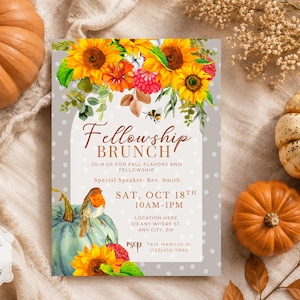 May include: A rectangular invitation card featuring a gray background with white polka dots, topped with a watercolor illustration of sunflowers, greenery, and a bee. The text reads Fellowship BRUNCH, JOIN US FOR FALL FLAVORS AND FELLOWSHIP, Special Speaker: Rev. Smith, SAT, OCT 18TH 10AM-1PM, LOCATION HERE 123 ANY WHERE ST. ANY CITY, ZIP, and rsvp Text Madison at (123)456-7800. A small bird sits on a blue pumpkin at the bottom.