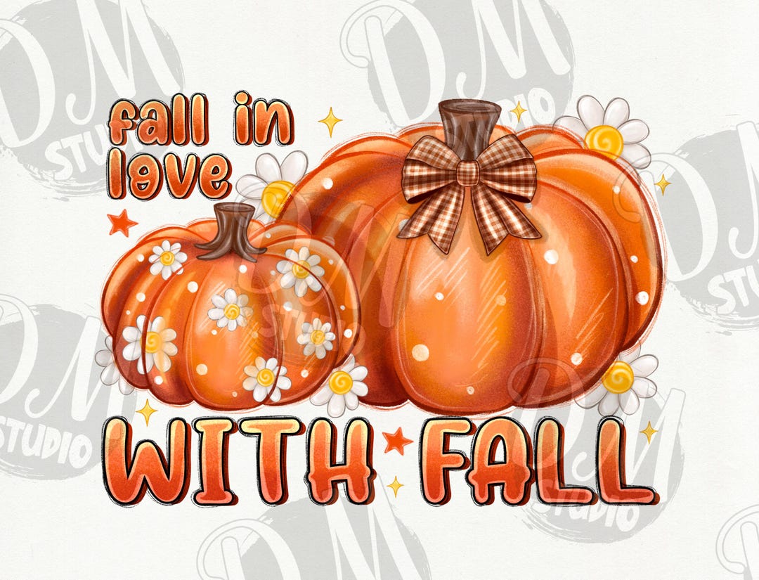 Fall in Love With Fall Png, Fall Png,autumn Png,trendy Fall,fall
