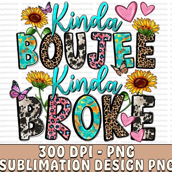 Kinda boujee kinda broke png sublimation design download, western png design, western boujee png, western png, sublimate designs download