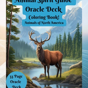 May include: A colouring book featuring a 33-page oracle deck with illustrations of animals from North America. The cover features a colourful illustration of an elk standing in a river with mountains in the background. The title of the book is "Animal Spirit Guide Oracle Deck Colouring Book! Animals of North America".