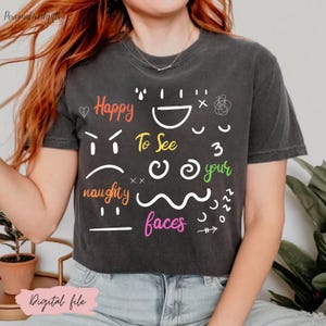 Happy To See Your Face Shirt Png, Back To School Png, Teacher Appreciation Gift png, First Day of School Png, Teacher Shirt png, Trendy Png