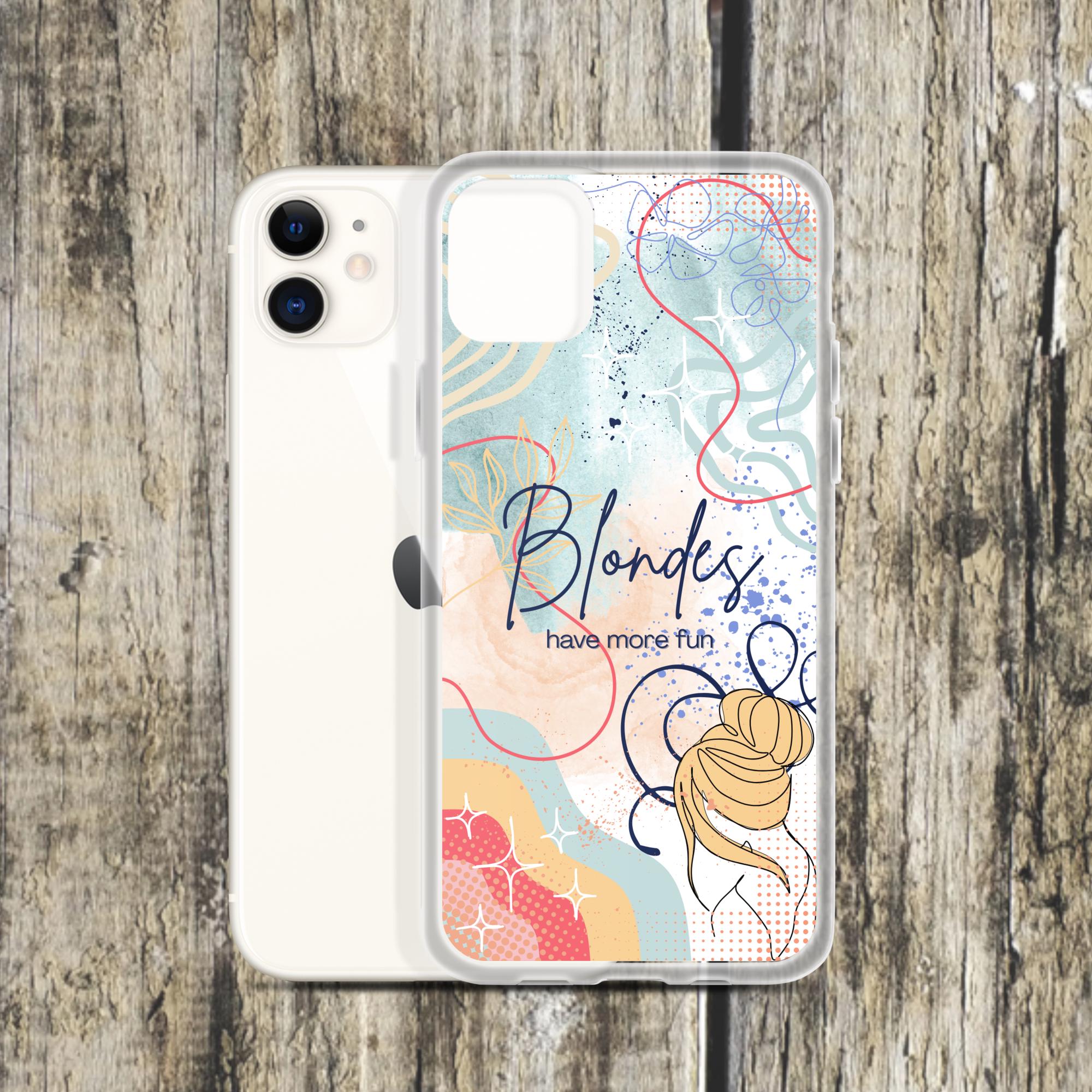 Blondes Have More Fun iPhone Case: Sassy Girl Accessory