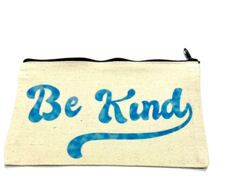 Cosmetic Bags "Be Kind"