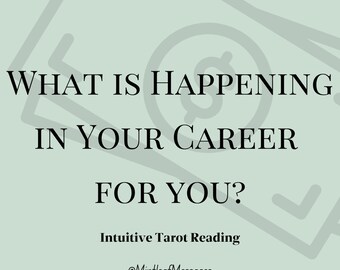 Może przedstawiać: Jasnozielona grafika z tekstem "WHAT IS HAPPENING IN YOUR CAREER FOR YOU?" i "Intuitive Tarot Reading" poniżej. Obraz zawiera również tekst "@MintleafMessages".