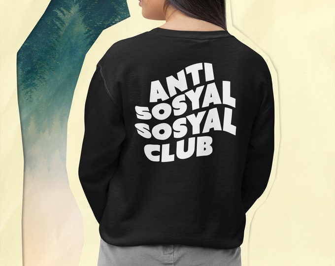 Anti Sosyal Sosyal Club Sweater, Funny Pinoy TShirt, Filipino Humor T-Shirt, Philippine Theme Clothing, Pinay Apparel, Pinoy Gift Tee