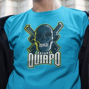 Batang Quiapo Shirt - A Tribute to Filipino Culture || Filipino Pride Tee, Filipino Gifts, Pinoy Gifts, Philippines TShirt, Quiapo Proud
