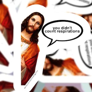 Didn&#39;t Count Respirations Sticker EMS Fire EMT Paramedic Doctor