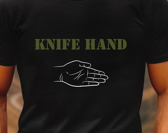 Funny Military T-Shirt, Knife Hand Shirt, Army Tshirt, Military Shirt, Funny Military Tshirt, Gift for Military, Military Apparel,