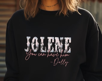 Jolene Sweatshirt, Country Music Lover, Cowgirl Sweatshirt, Dolly Parton Tee,  Retro Jolene Shirt,  Country Music Shirt, Dolly Vibes Shirt