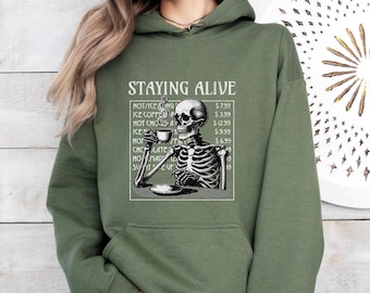 Skeleton Coffee Hoodie: Staying Alive Graphic Sweatshirt