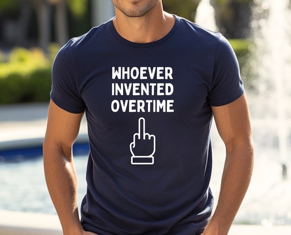Middle Finger Tee, Working Overtime Tshirt, Sarcastic Shirt, Funny T-shirt, Funny Gift, Funny Middle Finger, Sarcasm Shirt, Work Shirt