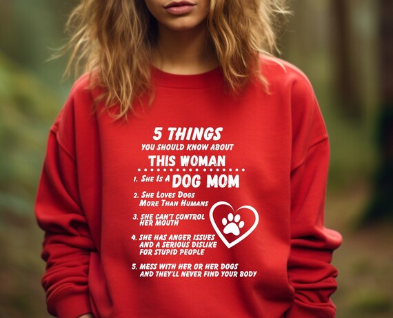 Funny Sweatshirt: 5 FUN FACTS About This Woman, Dog Mom, Dog lovers, Mom Sweatshirt, Dog Owner Shirt, Dog Mom Shirt, Pet Lover, Love Dogs