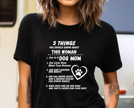 Funny Dog Mom Graphic Tee, Dog Mom T-shirt, Dog Lover Shirt, Dog Mom Gift, Animal Lover Shirt, Dog Owner Tshirt