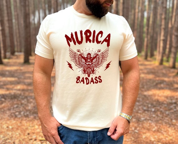 Murica Badass Tee, Biker Shirt , Unique Gift, Vintage Shirt, Fourth of July, Funny Shirt, America Tee, Badass Shirt, Motorcycle Shirt