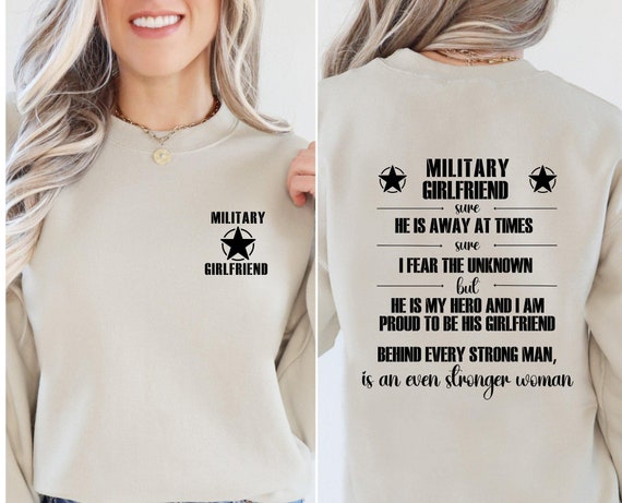 Military Girlfriend Crewneck Sweatshirt, Proud Army Girlfriend Gift, Strong Woman Supportive Hero Apparel, Military Girlfriend Long Sleeve