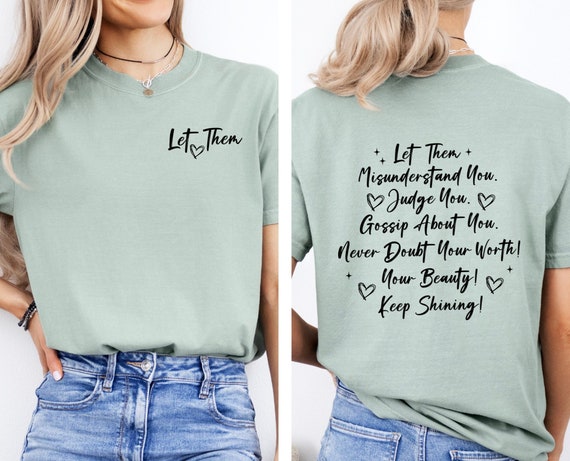 Let Them Inspirational Shirt, Kindness Tshirt, Christian Shirt, Mental Health Tee, Happiness Shirt, Positive Vibes, Motivated Shirt