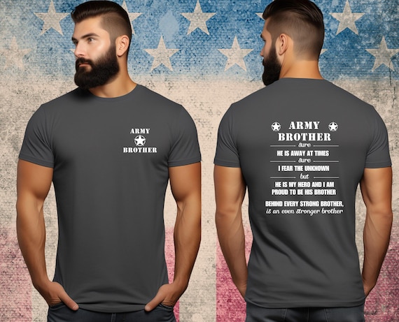 Army Brother Tribute Tee,  Perfect Gift for Military Families, Pride Shirt, Veteran Support, Memorial Day, Brother Gift, Casual Wear