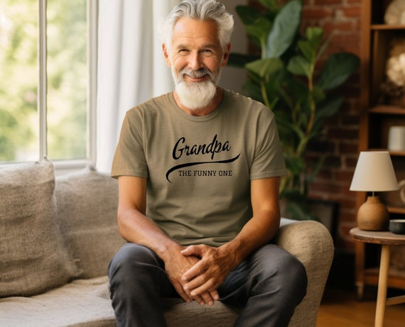 Grandpa, the Funny One: Humorous Take on the Man Himself - Bella Canvas T-Shirt - Perfect Gift for him, Grandpa Gift, Husband Gift