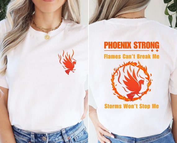 Flames Can't Break Me, Phoenix Strong Tee - Phoenix Bird T-shirt, Inspirational Shirt, Bird Shirt, Unisex Tshirt
