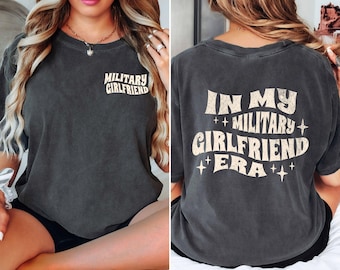 Proud Military Girlfriend Shirt: Comfort Colors Cotton Tee