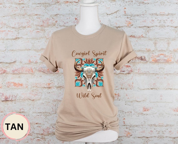 Cowgirl Spirit and Wild Soul Tshirt, Western Tee, Rustic Cowgirl T-shirt, Gift for Her, Southwest Tee, Rodeo Shirt, Country Tshirt