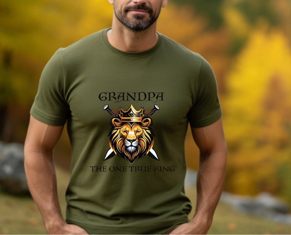 Grandpa, The One True King: Lion on Crowned Swords - T-shirt