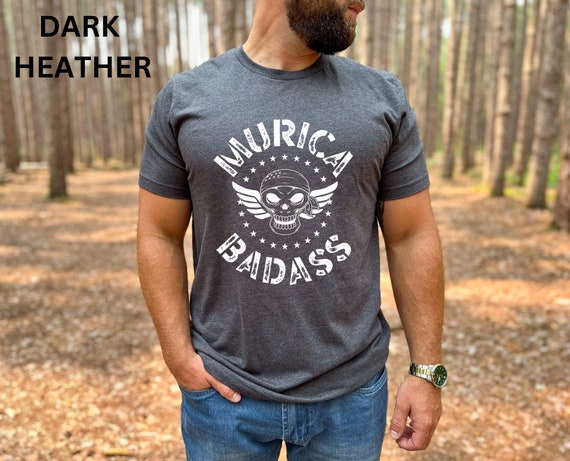 Murica Badass T-Shirt, Patriotic Tee, Badass Shirt, Military Shirt, Military Apparel, Skull Shirt, American Shirt, Veteran Shirt, Unisex Tee
