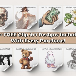May include: A collage of 8 different clip art designs, including a skull, a woman in a white dress, a hand holding money, a flower, a graffiti art design, a teddy bear, a ghost, and a bust of a man. The text "55+ FREE Clip Art Designs Included With Every Purchase!" is displayed in the center of the image.
