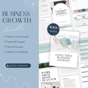 May include: A digital business growth bundle featuring a collection of printable planner pages, including a leadership mindset workbook, a long-term business journal, and a work-from-home planner. The layout displays various templates with text.