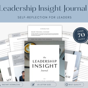 May include: A blue and white printable journal titled "Leadership Insight Journal: Self-Reflection for Leaders" with over 70 pages. The journal features a coffee cup, laptop, and a person in a suit.