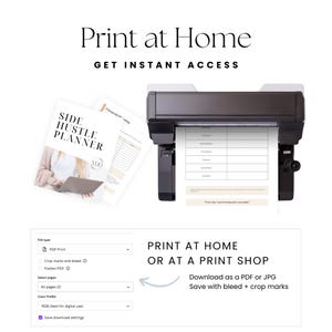 May include: A black and white printable planner with the text "Side Hustle Planner" and a printer printing a page with the text "Every day, I am becoming more successful."