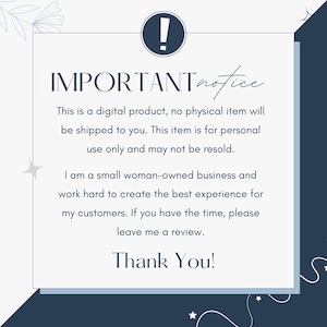 May include: A digital product notice with the text "IMPORTANT notice" in a navy blue and white design. The text states the product is digital, for personal use only, and not for resale. It also includes a thank you message.