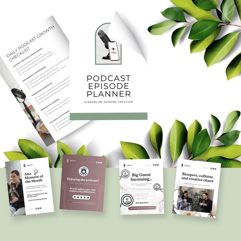 An image featuring a 'Podcast Episode Planner' with a checklist and multiple content cards, alongside green leaves for a fresh look, promoting podcast growth and episode creation.
