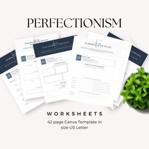 May include: A set of white worksheets titled PERFECTIONISM with dark blue headers and text including Realistic Goals, Emotional Reflection on Perfectionism, Fear of Failure Exploration, and Evaluation of Self Worth. The 42 page Canva template is US Letter size.