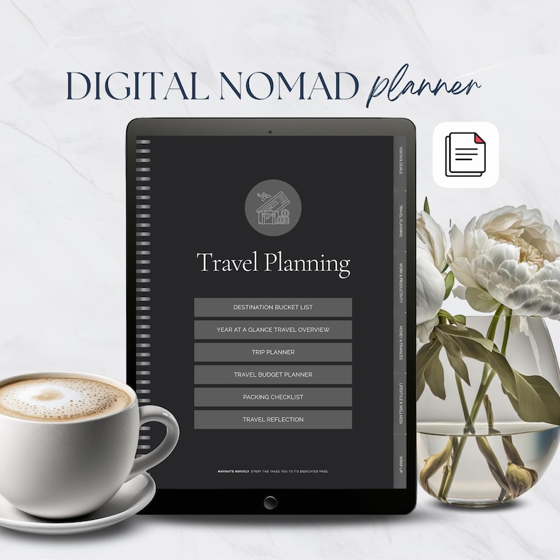 A tablet displaying a digital nomad travel planner with a coffee cup beside it. The planner includes sections like 'Destination Bucket List' and 'Travel Budget Planner.' A vase with white flowers is in the background.