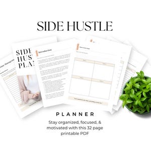May include: A printable PDF planner with the title "Side Hustle Planner" and the text "Stay organized, focused, & motivated with this 32 page printable PDF". The planner includes sections for short-term goals, time management, and a section titled "Introduction".