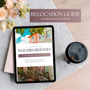 May include: A digital tablet displays a relocation guide for real estate agents. The screen shows the text "Welcome to your new neighborhood!" and "Your Springfield Relocation Guide." A coffee cup sits nearby. Soft pink and white flowers are in the background.