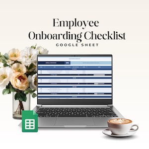 May include: A laptop displaying an Employee Onboarding Checklist Google Sheet, accompanied by a green Google Sheets icon, a glass vase filled with white and peach-colored flowers, and a white ceramic cup of coffee on a matching saucer.